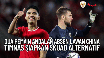 Dua Pemain Andalan Absen Lawan China, Timnas Indonesia Siapkan Skuad Alternatif untuk Laga Kualifikasi Piala Dunia 2026