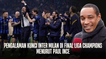 Pengalaman Jadi Modal Kunci Inter Milan di Final Liga Champions, Menurut Paul Ince