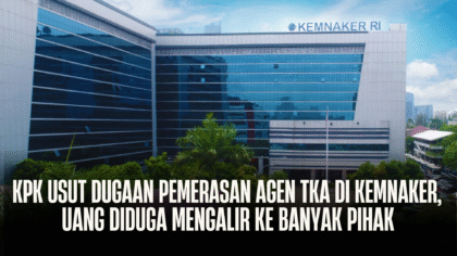 KPK Usut Dugaan Pemerasan Agen TKA di Kemnaker, Uang Diduga Mengalir ke Banyak Pihak