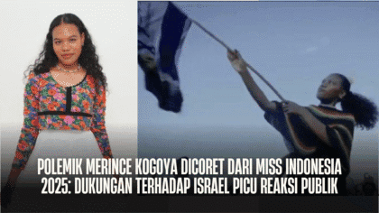 Polemik Merince Kogoya Dicoret dari Miss Indonesia 2025: Dukungan terhadap Israel Picu Reaksi Publik - Miss - Gambar 859
