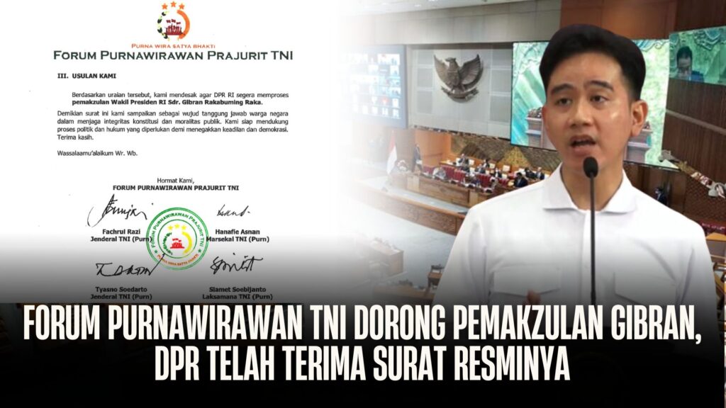 Forum Purnawirawan TNI Dorong Pemakzulan Gibran, DPR Telah Terima Surat Resminya