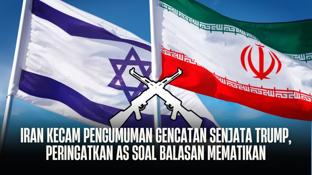 Iran Kecam Pengumuman Gencatan Senjata Trump, Peringatkan AS Soal Balasan Mematikan