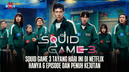 Squid Game 3 Tayang Hari Ini di Netflix, Hanya 6 Episode dan Penuh Kejutan