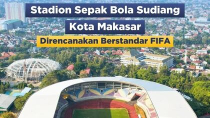 Stadion Sudiang Makassar Siap Dibangun Berstandar FIFA, Kapasitas 27 Ribu Penonton