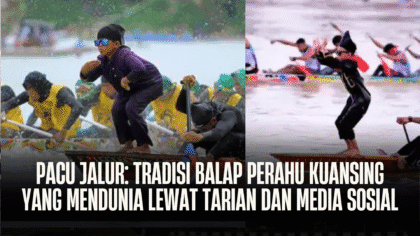 Pacu Jalur: Tradisi Balap Perahu Kuansing yang Mendunia Lewat Tarian dan Media Sosial - Pacu - Gambar 736