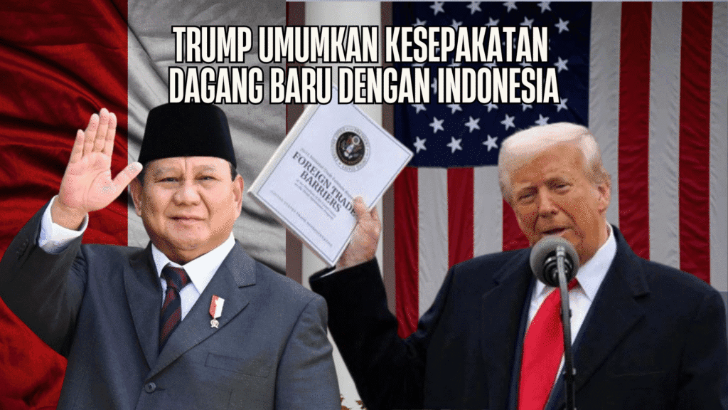 Trump Umumkan Kesepakatan Dagang Baru dengan Indonesia: Tarif Turun, Pasar Terbuka, dan Kontrak Miliaran Dolar - Trump - Gambar 685