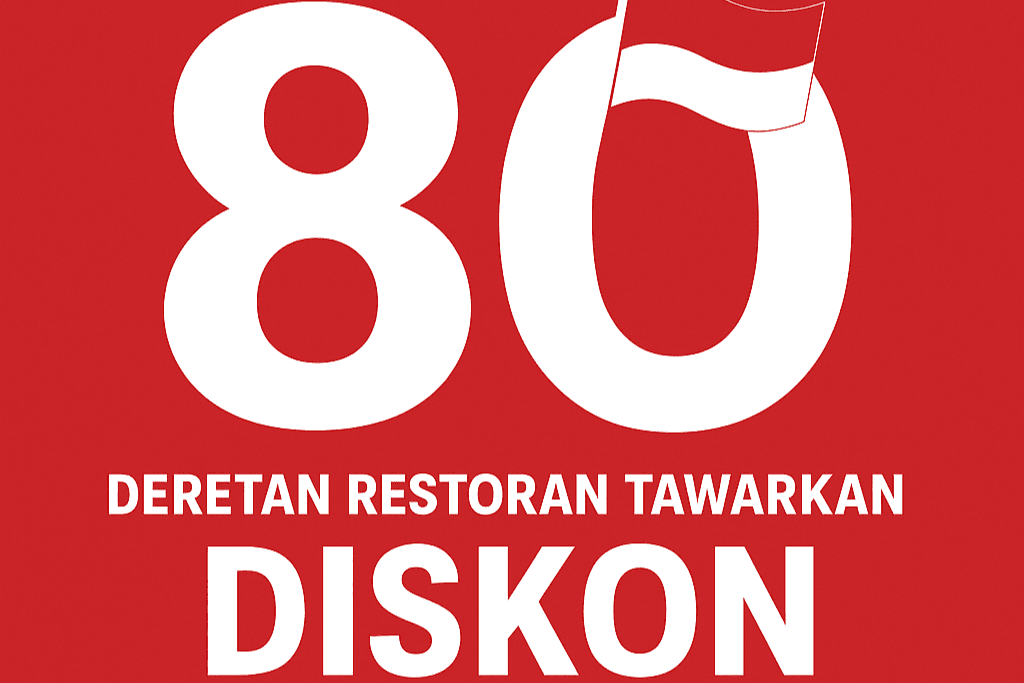 Promo Spesial HUT ke-80 RI, Deretan Restoran Tawarkan Diskon Hingga Akhir Agustus 2025 - Promo - Gambar 151