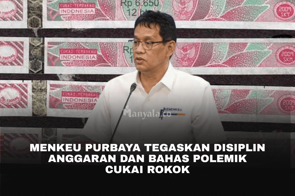 Menkeu Purbaya Tegaskan Disiplin Anggaran dan Bahas Polemik Cukai Rokok 1 Purbaya